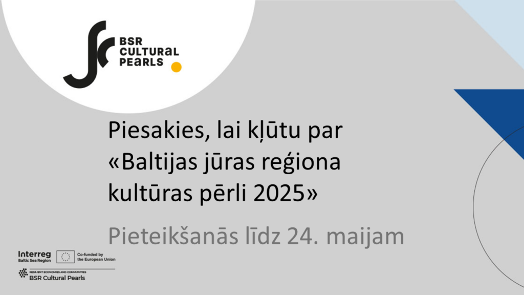 izsludinata pieteiksanas titulam baltijas juras regiona kulturas perle 2025